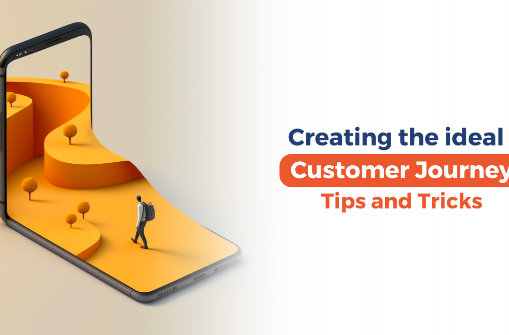 Customer Journey : Tips and Tricks