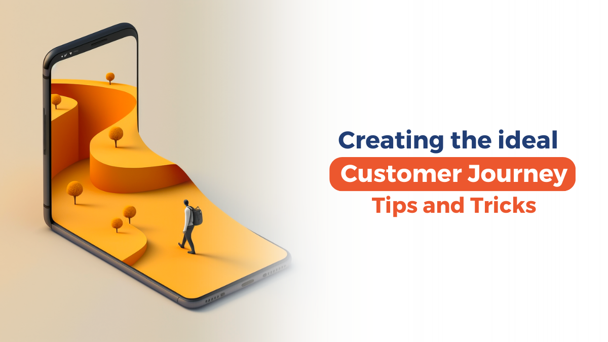 Customer Journey : Tips and Tricks