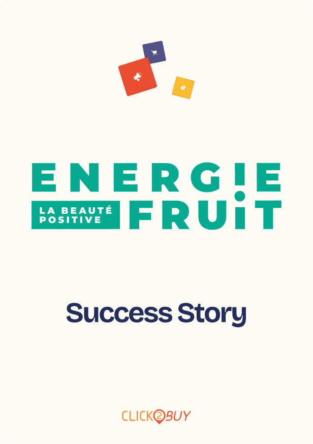 Energie Fruit - Case Study - Click2Buy