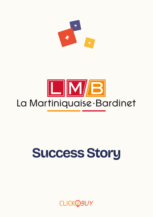 La Martiniquaise - Case Study - Click2Buy